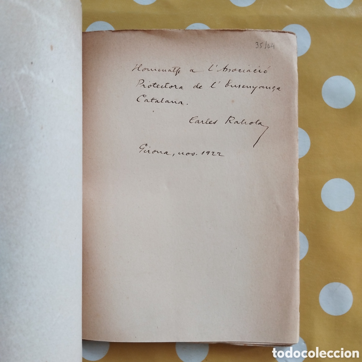 Libros antiguos: CARLES RAHOLA EN RAMON MUNTANER DEDICAT&Ograve;RIA AUTOGRAFA A L'ASSOCIACI&Oacute; PROTECTORA ENSENYAN&Ccedil;A CATALANA