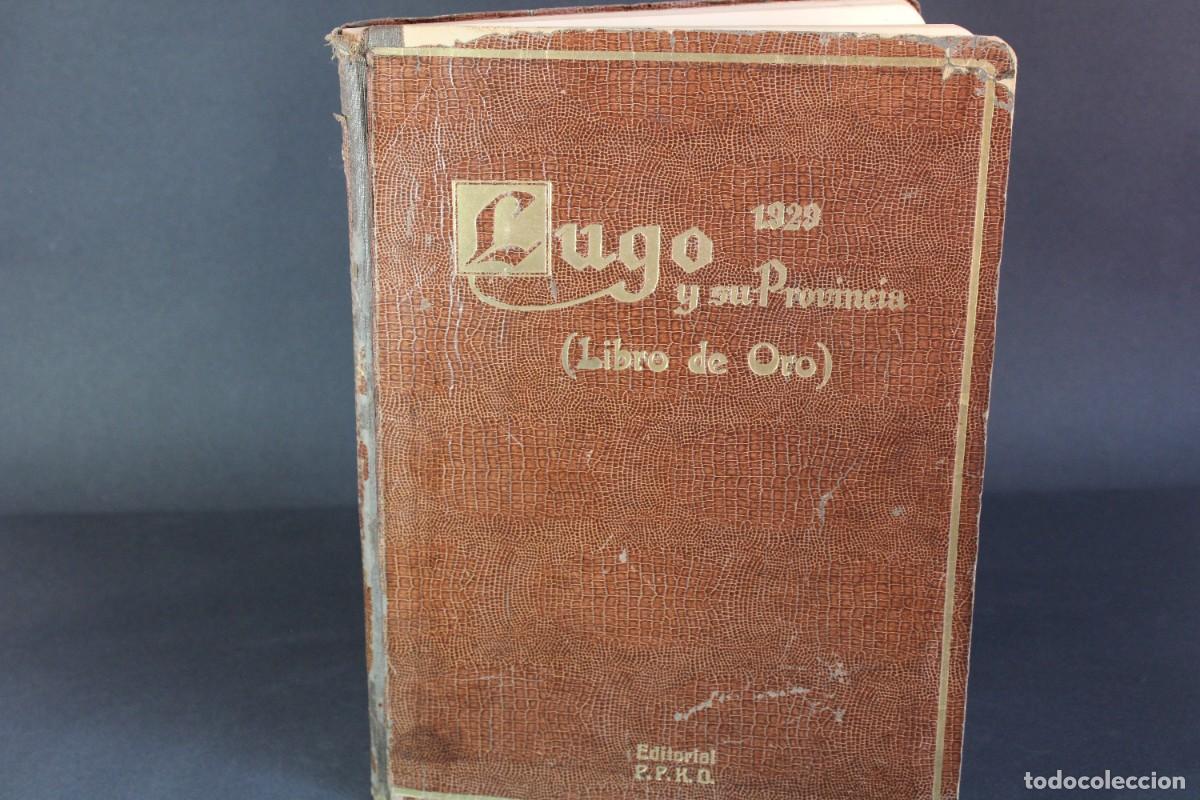 Libros antiguos: Lugo y su provincia. Libro de Oro Jos&eacute; Cao Moure