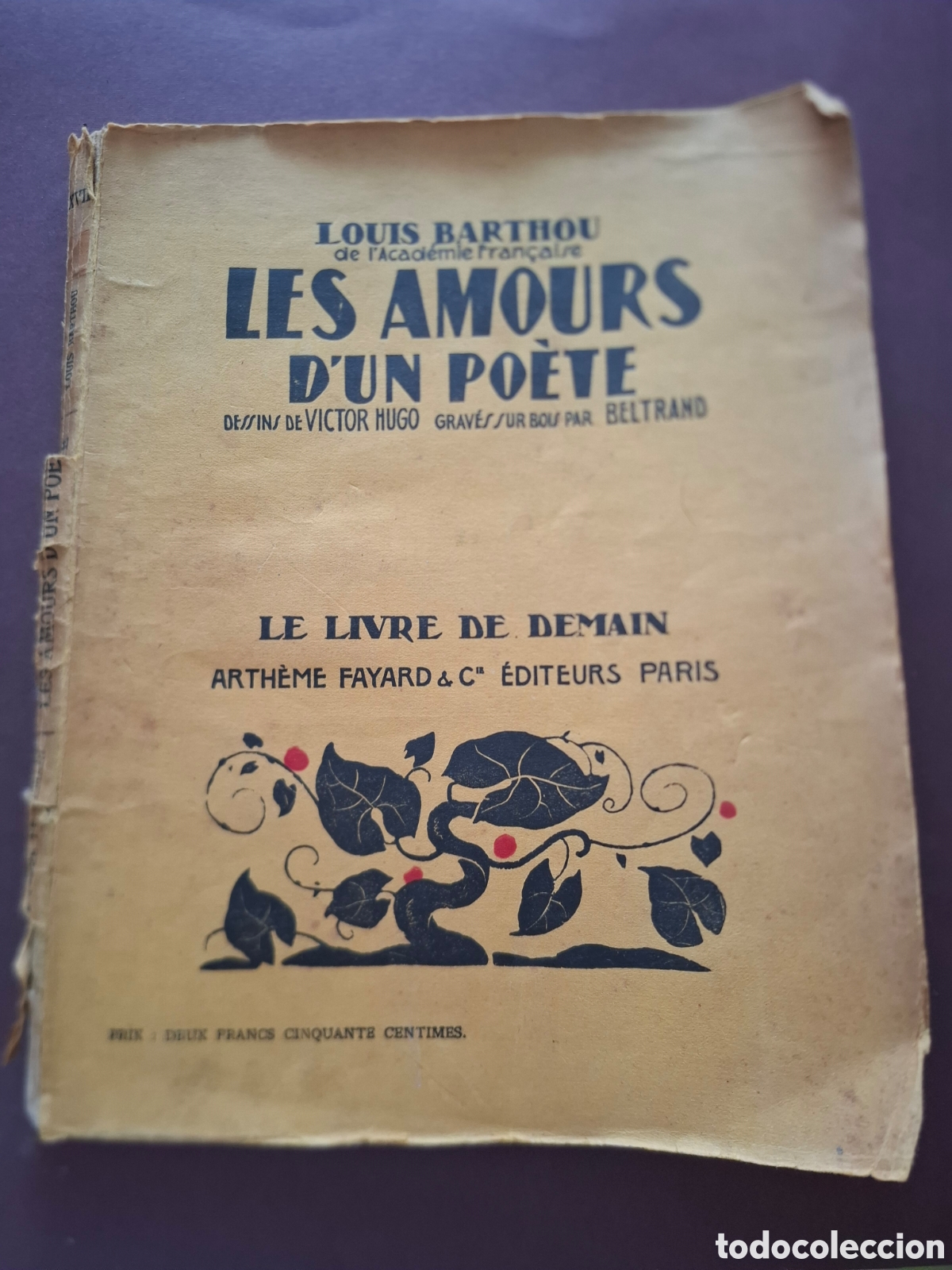 Libros antiguos: Les amours d'un poeta - Louis Barthou - 1925 - dibujos de Victor Hugo