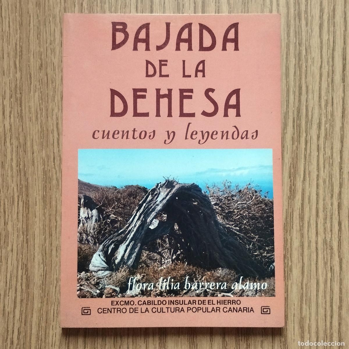 Libros antiguos: Libro BAJADA DE LA DEHESA - CUENTOS Y LEYENDAS - EL HIERRO | Tenerife - Canarias