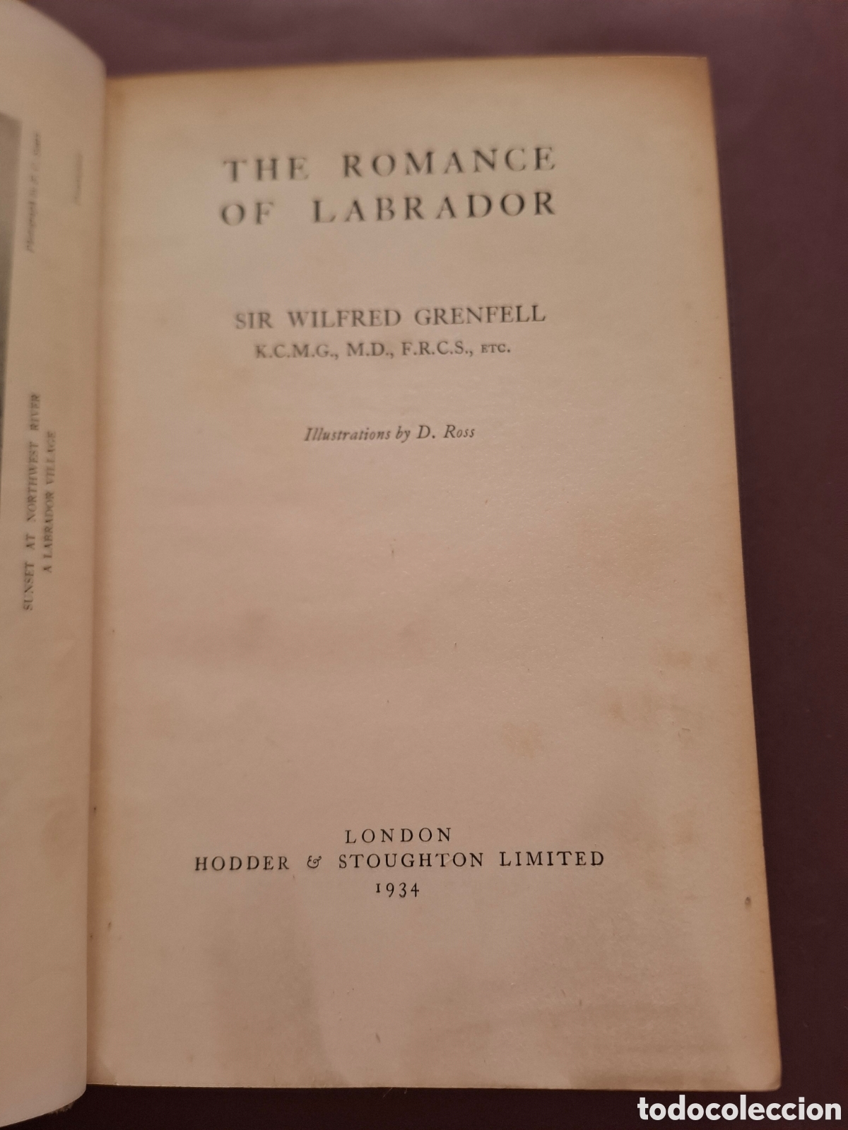 Libros antiguos: The romance of labrador - Wilfred Grenfell - 1934