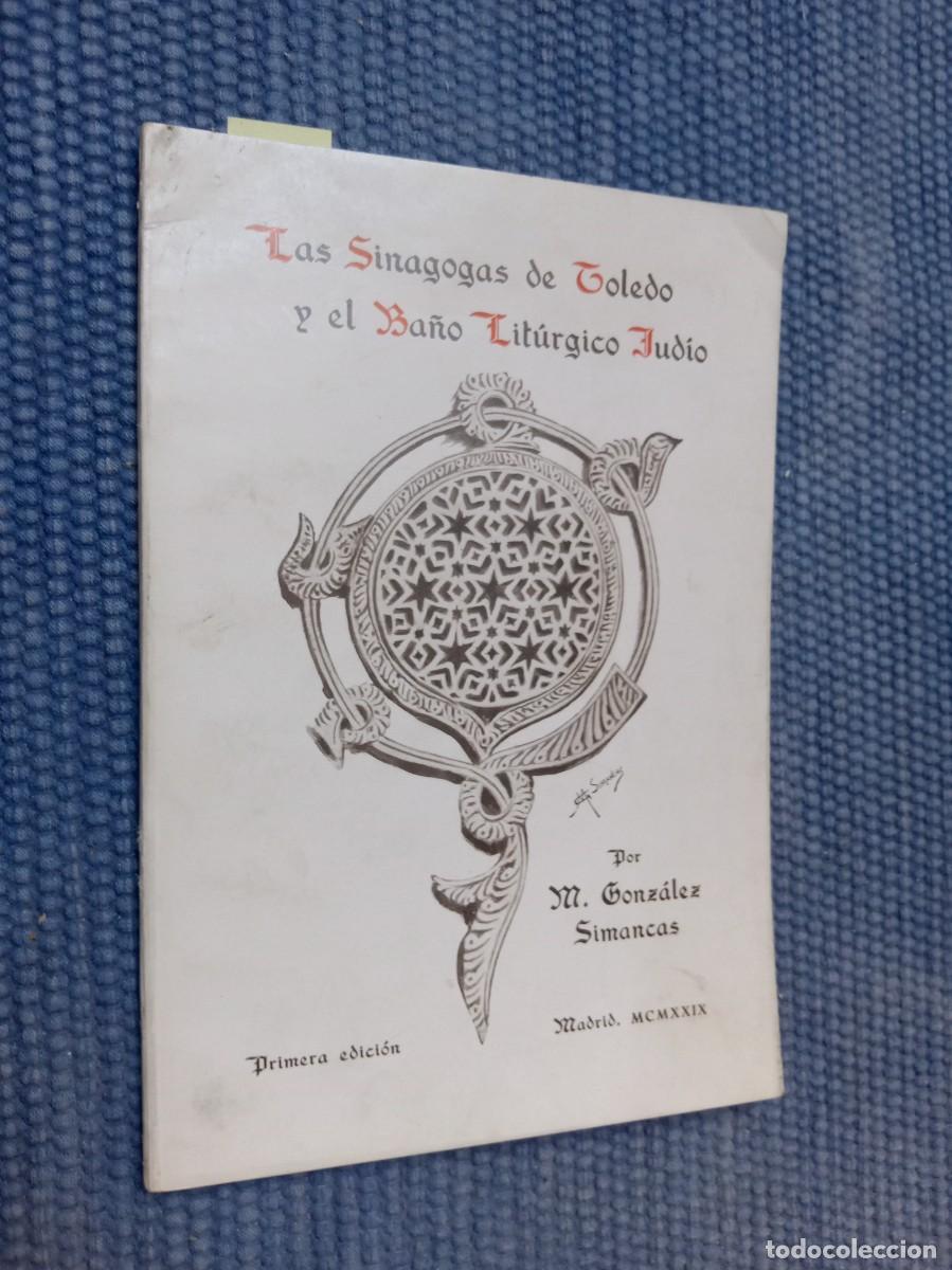 Libros antiguos: Las sinagogas de Toledo y el a&ntilde;o lit&uacute;rgico jud&iacute;o