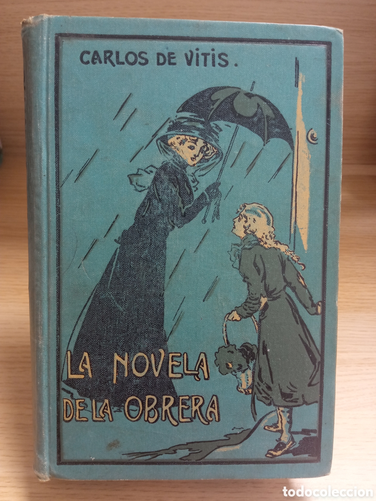 Libros antiguos: La novela de la obrera 1914 Carlos de Vitis