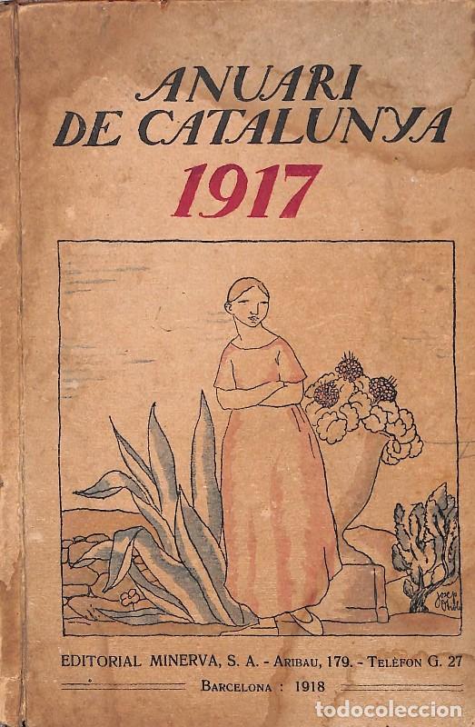 Libros antiguos: Anuari de Catalunya; 1917 - Josep Maria L&oacute;pez-Pic&oacute; - Minerva - 1918, 1&ordf; ed. - Barcelona - N&ordm;1917 - J