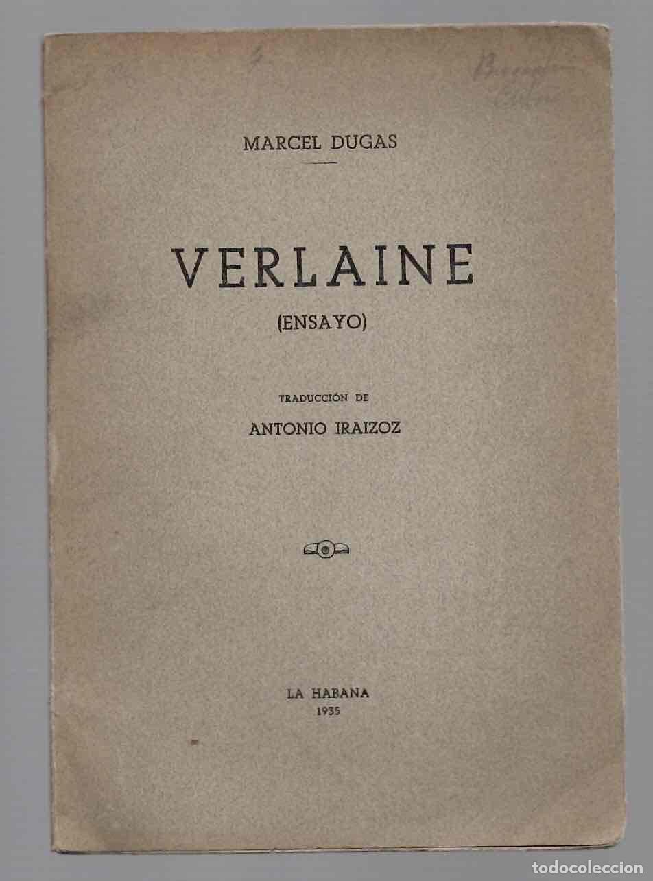 Libros antiguos: VERLAINE (ENSAYO). MARCEL DUGAS. LA HABANA, 1935