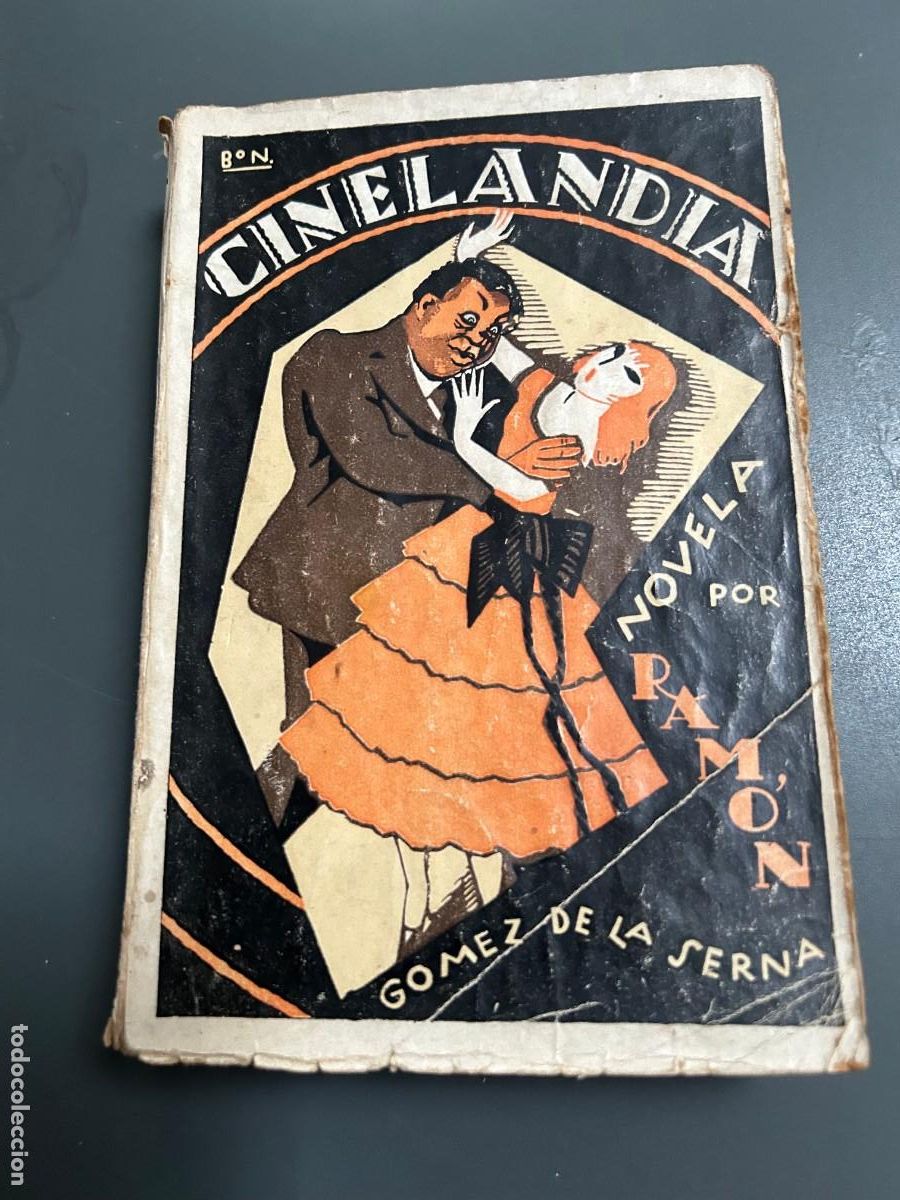 Libros antiguos: CINELANDIA. RAMON GOMEZ DE LA SERNA. 1923. PRIMERA EDICI&Oacute;N.