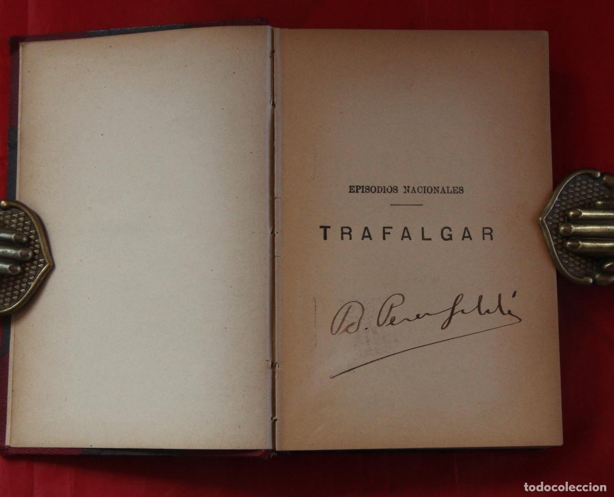 Libros antiguos: P&eacute;rez Gald&oacute;s,Benito - Trafalgar y la corte de Carlos lV - 1907 - Firmado por el autor