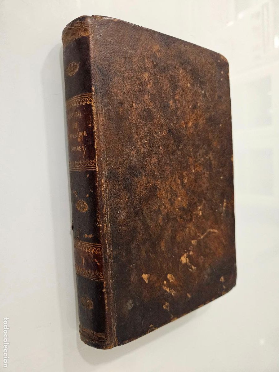 Libros antiguos: Historia del Reinado del Emperador Carlos Quinto, Tomo I | Robertson, 1841