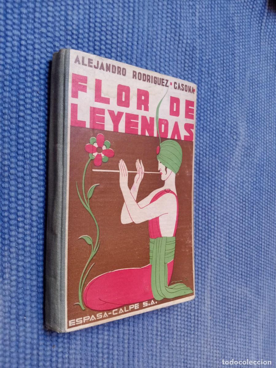 Libros antiguos: Casona, Alejandro: Flor de leyendas - Primera Edici&oacute;n -