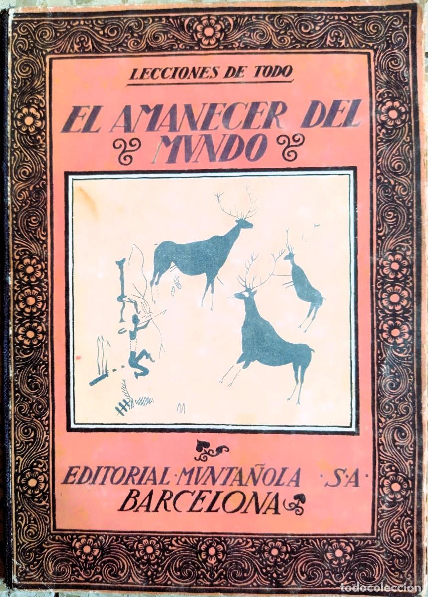 Libros antiguos: El amanecer del mundo - Carles Riba - Ed. Munta&ntilde;ola - 1922