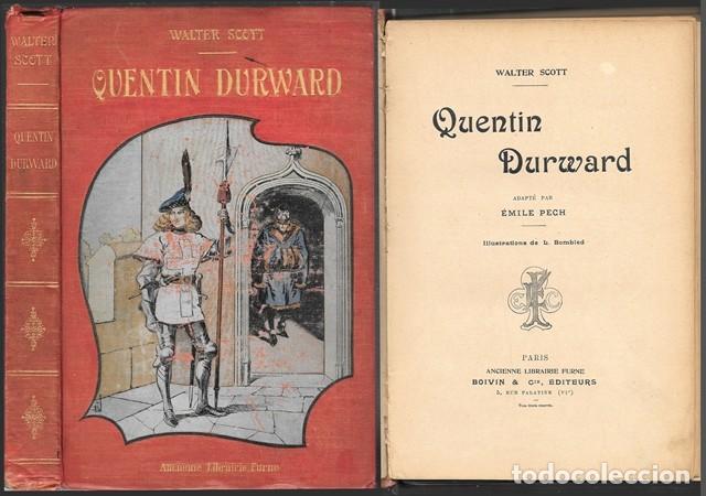 Libros antiguos: QUENTIN DURWARD - ADAPT&Eacute; PAR &Eacute;MILE PECH - SCOTT, WALTER - A-CUENTO-1633