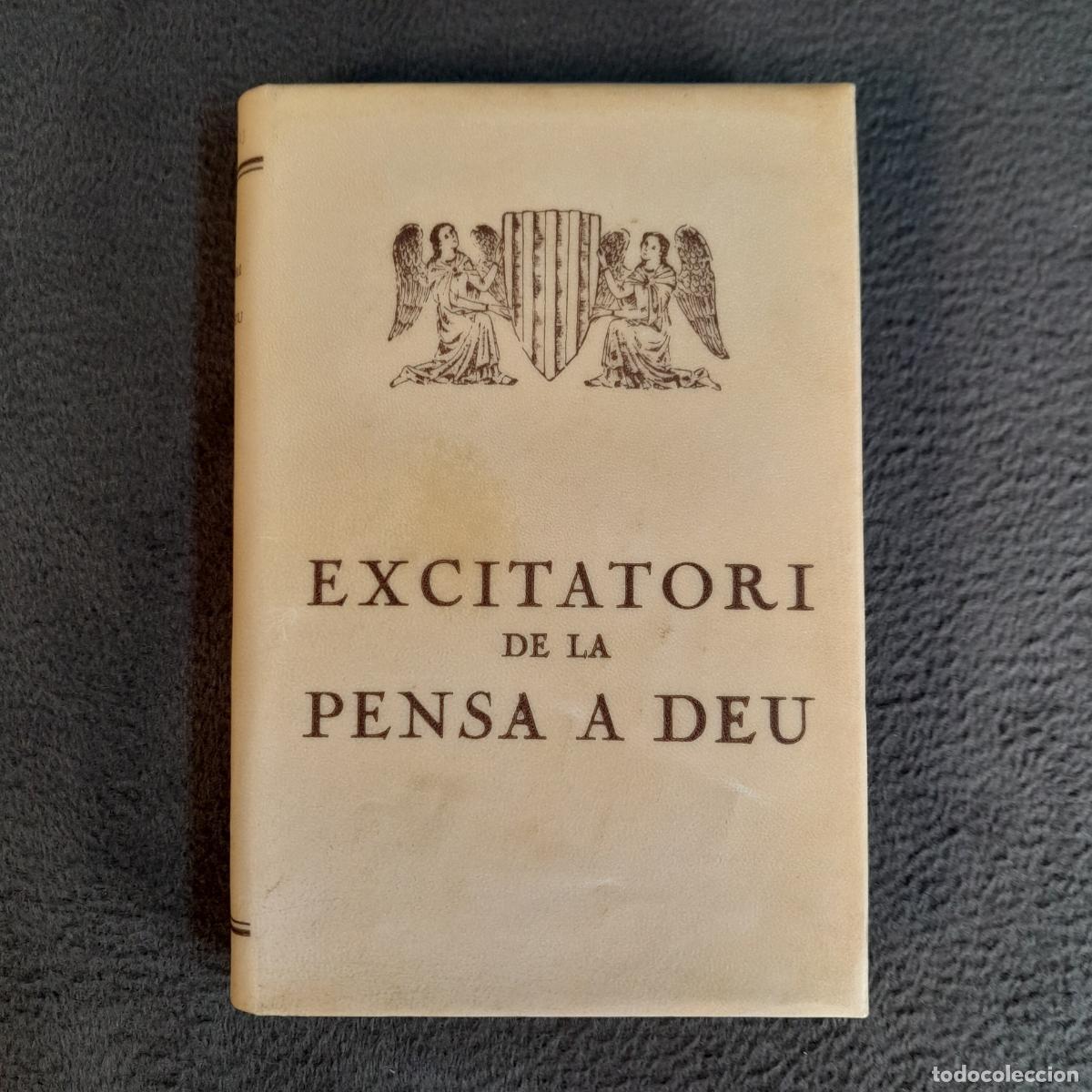 Libri antichi: TP-20. BERNAT OLIVER: EXCITATORI DE LA PENSA A DEU. A&Ntilde;O 1929