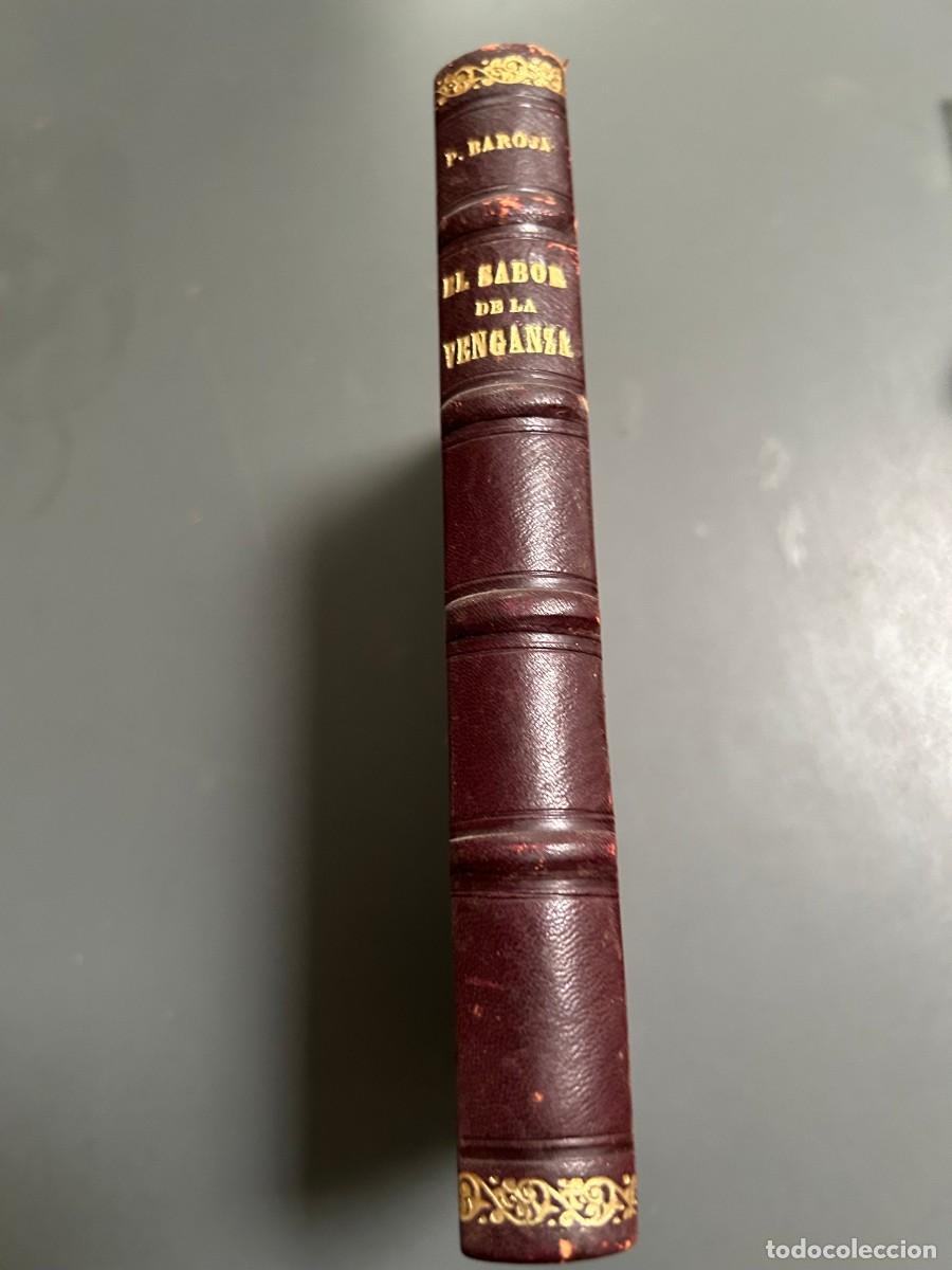 Libros antiguos: EL SABOR DE LA VENGANZA. PIO BAROJA. 1921. 1&ordf; EDICI&Oacute;N.