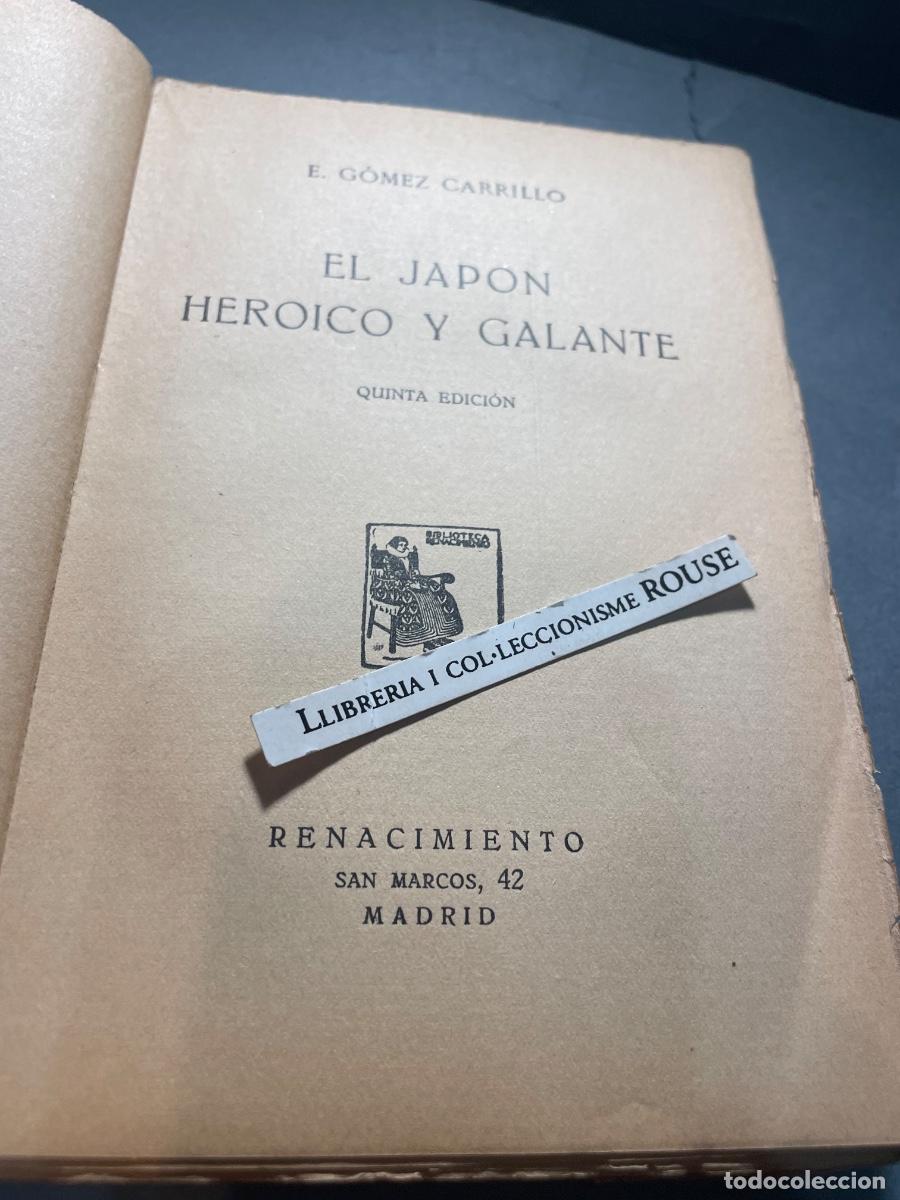 Libros antiguos: JAP&Oacute;N - E. G&Oacute;MEZ CARRILLO - EL JAPON HEROICO Y GALANTE QUINTA EDC. EDT RENACIMIENTO MADRID A&Ntilde;OS 20