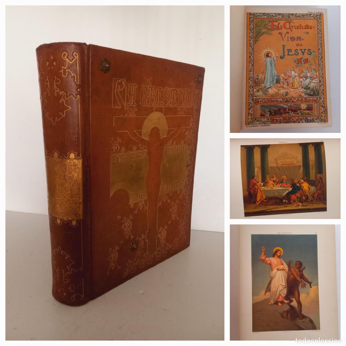 Libri antichi: FABULOSO LIBRO LA CRISTIADA VIDA DE JES&Uacute;S HOJEDA MARAVILLOSAS OLEOGRAFIAS MONUMENTAL OBRA +130 A&Ntilde;OS