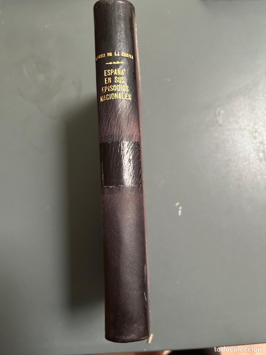 Libros antiguos: ESPA&Ntilde;A EN SUS EPISODIOS NACIONALES. GASPAR GOMEZ DE LA SERNA. 1&ordf; EDICI&Oacute;N.