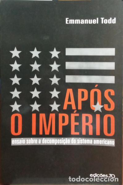 Libros antiguos: TODD. (Emmanuel) - AP&Oacute;S O IMP&Eacute;RIO.