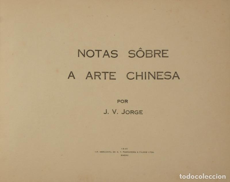 Libros antiguos: VICENTE JORGE. (Jos&eacute;) - NOTAS S&Ocirc;BRE A ARTE CHINESA.