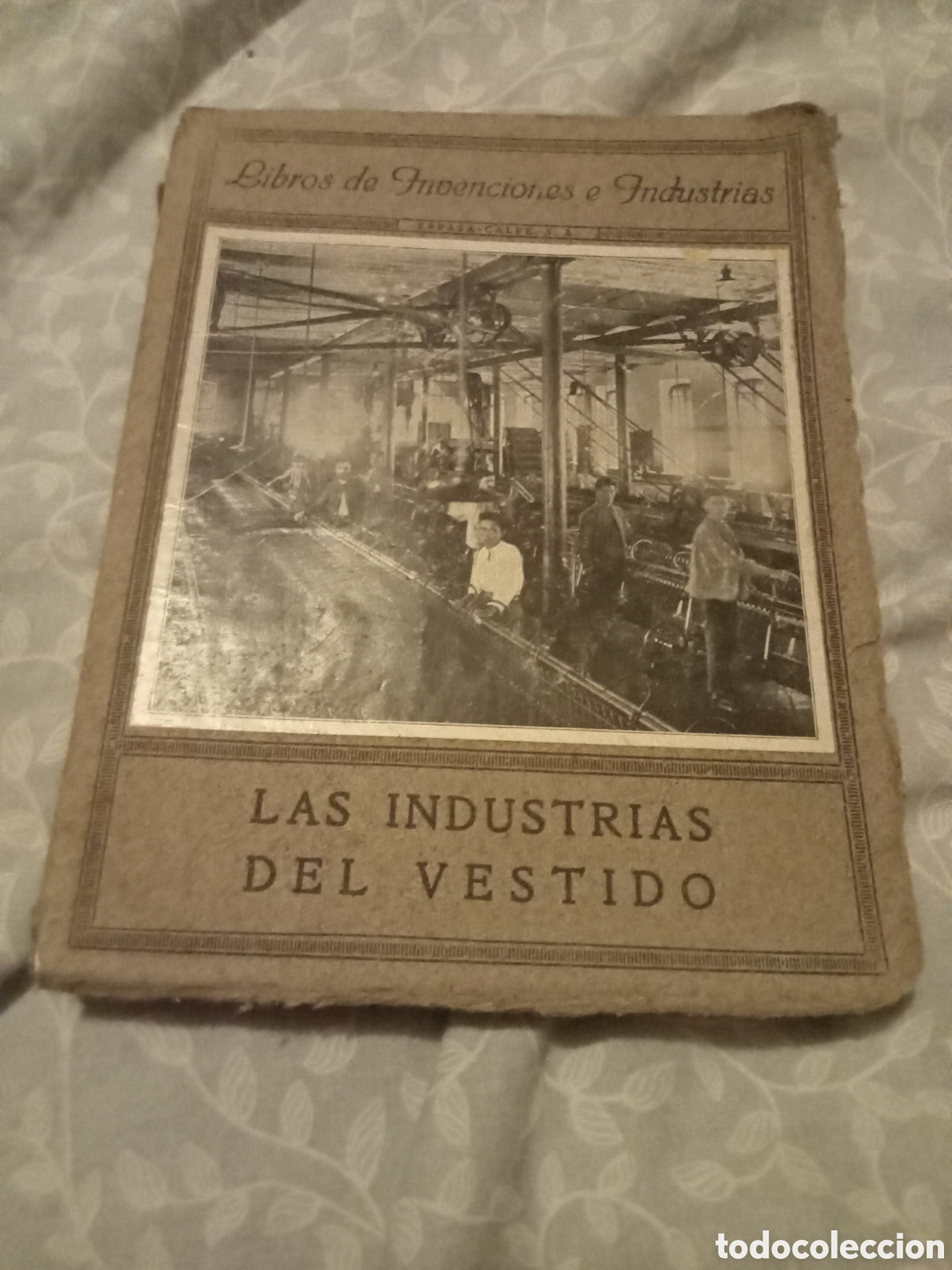 Libros antiguos: Las industrias del vestido 1937