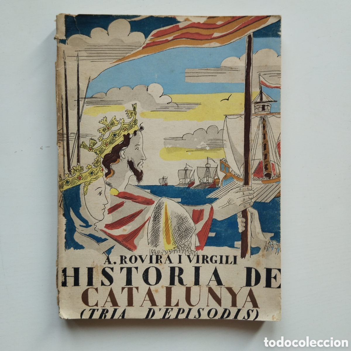 Libros antiguos: ANTONI ROVIRA I VIRGILI HIST&Ograve;RIA DE CATALUNYA JOSEP OBIOLS L'OCELL DE PAPER