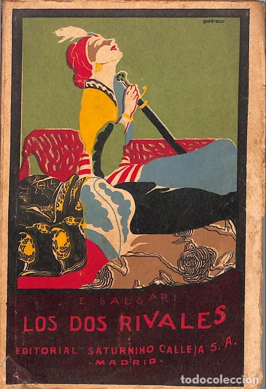 Libros antiguos: Los dos rivales - Salgari, Emilio - Editorial Saturnino Calleja - Madrid, 1&ordf; ed - Biblioteca Calleja