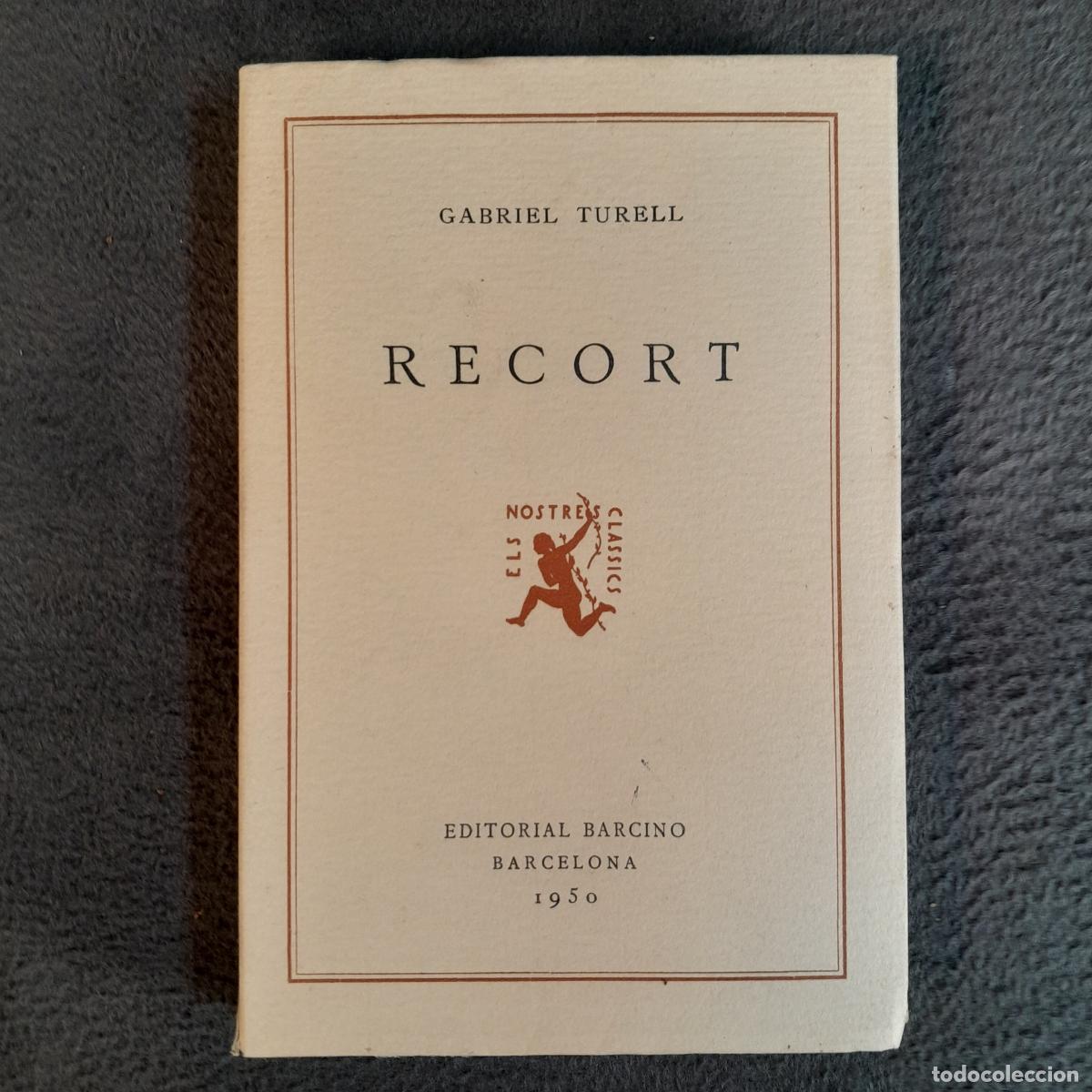 Livros antigos: TP-22. RECORT - GABRIEL TURELL. EDITORIAL BARCINO. A&Ntilde;O 1950