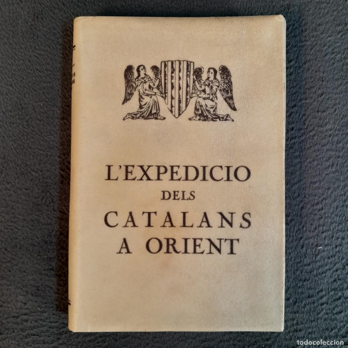 Old books: TP-23. L'EXPEDICI&Oacute; DELS CATALANS A ORIENT (RAMON MUNTANER). A&Ntilde;O 1926