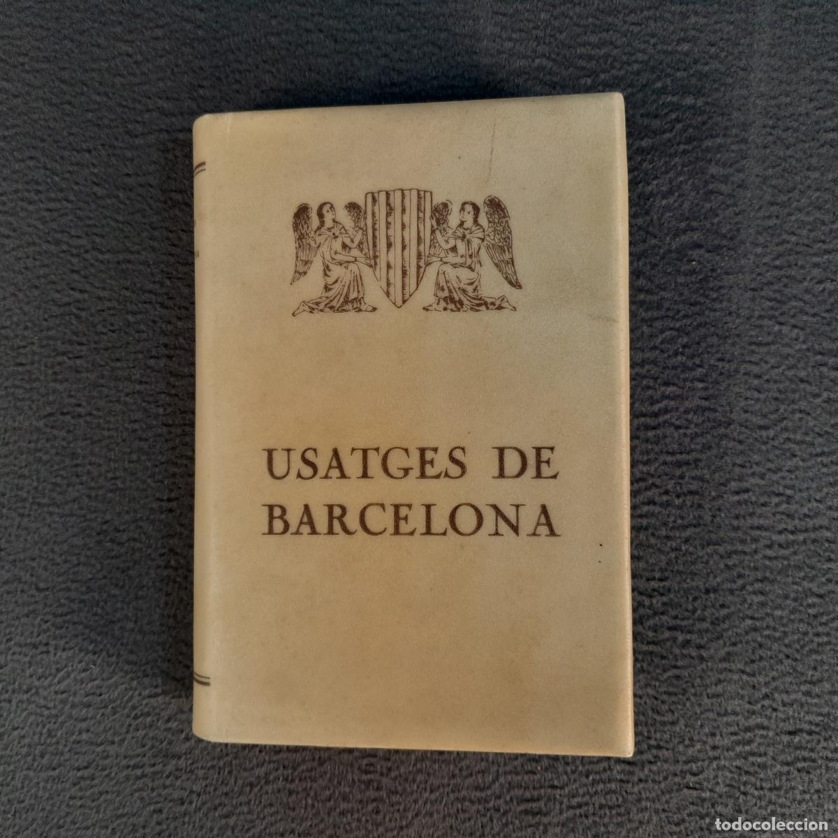 Libri antichi: TP-28. USATGES DE BARCELONA. VOLUMS 43-44. JOSEP ROVIRA I ERMENGOL. 1933