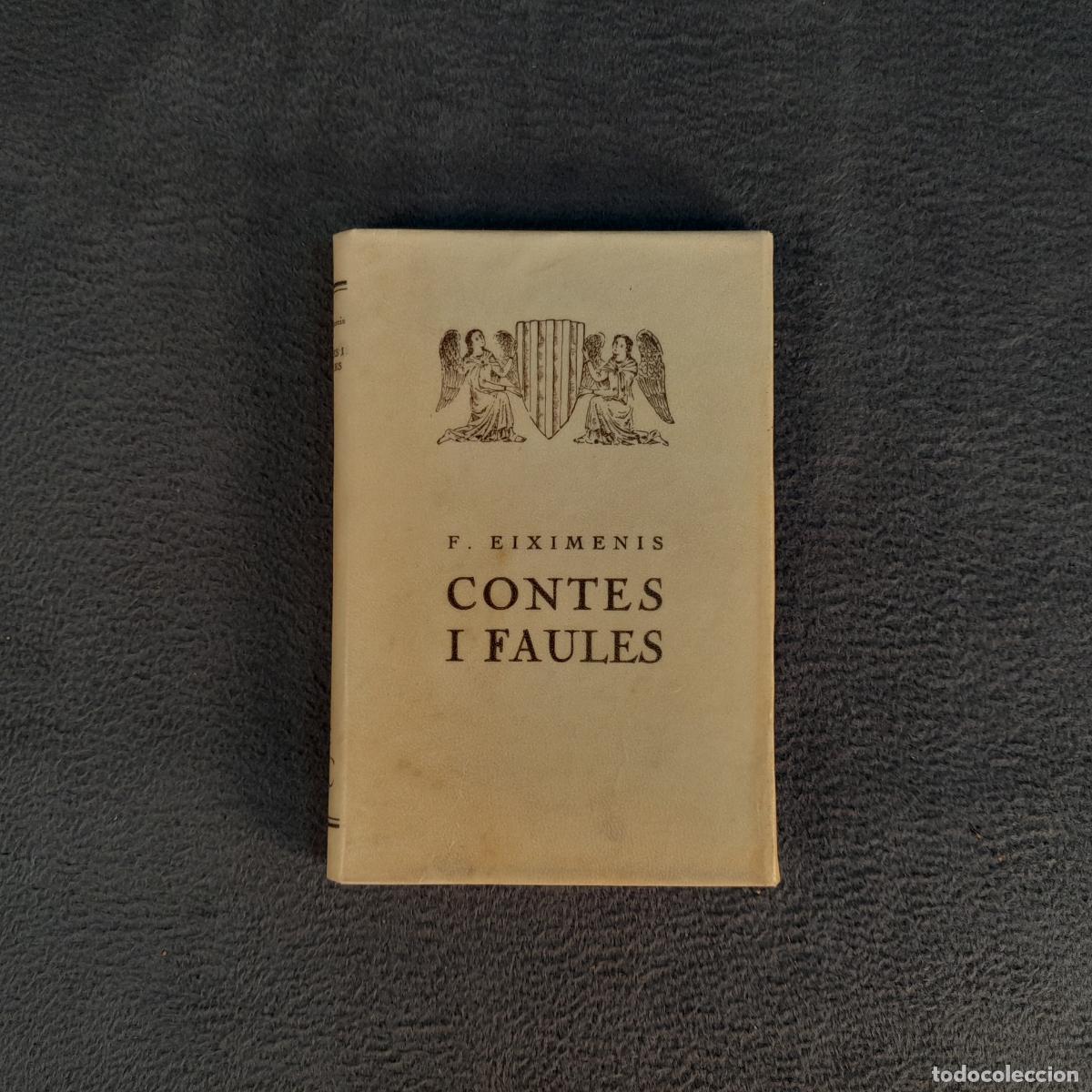 Old books: TP-39. CONTES I FAULES. FRANCESC EIXIMENIS. 1925