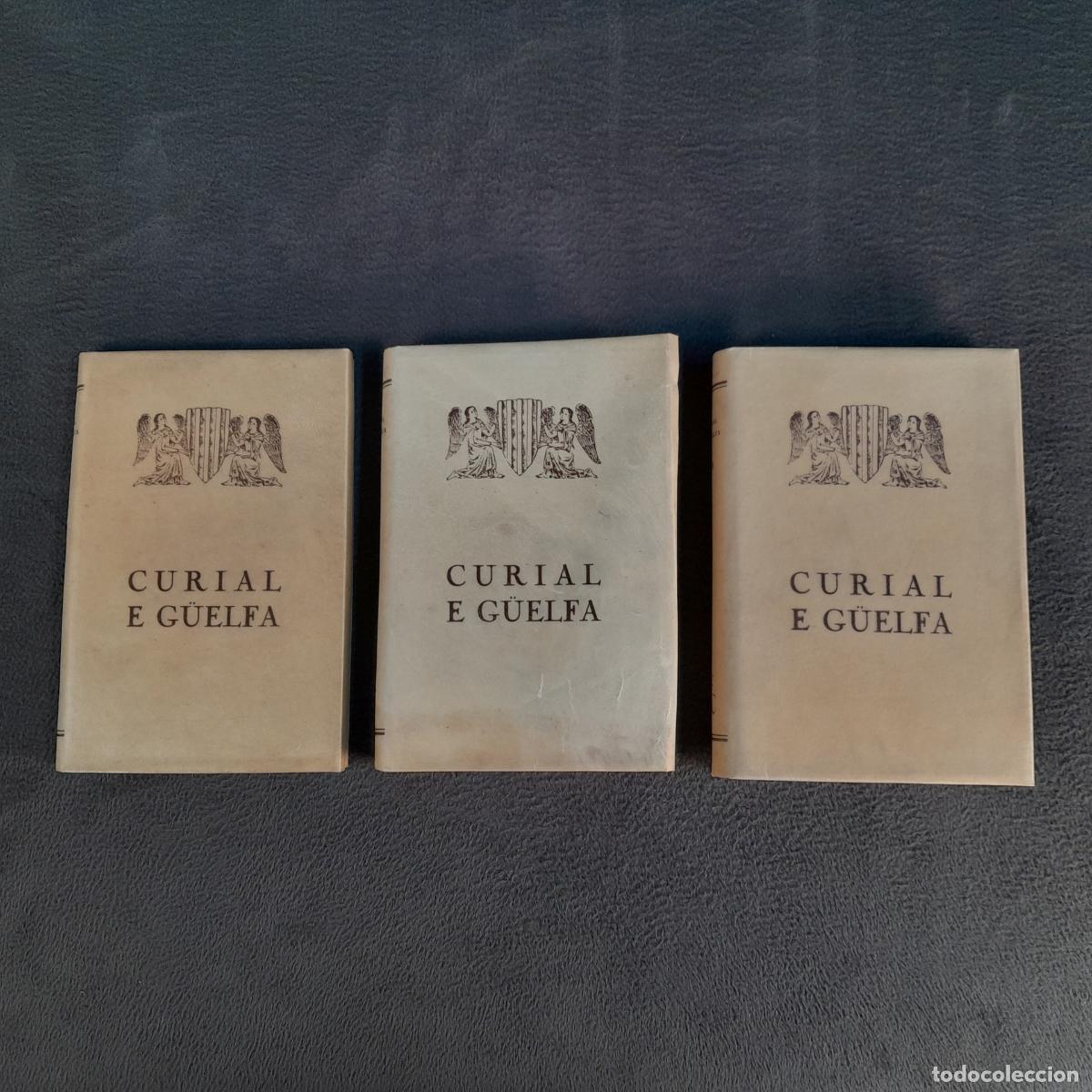 Old books: L-488. CURIAL E G&Uuml;ELFA. III TOMOS. R. ARAMON I SERRA. 1930-1933.