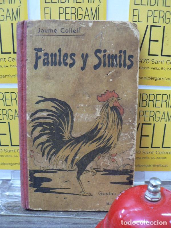 Libros antiguos: Faules i s&iacute;mils - Jaume Collell - Gustau Gili Editor - 1904, 3&ordf; ed.