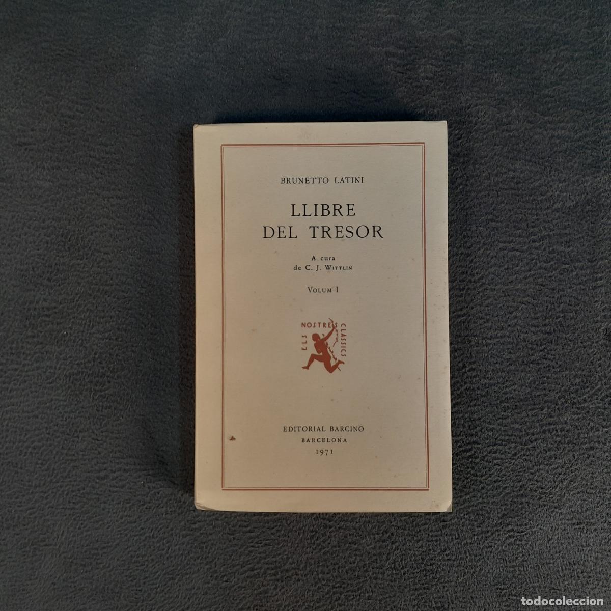 Old books: L-2902. BRUNETTO LATINI. LLIBRE DEL TRESOR (VOLUM I). A&Ntilde;O 1971