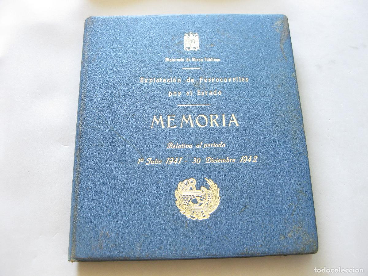 Libros antiguos: MEMORIA DE LA EXPLOTACI&Oacute;N DE LOS FERROCARRILES POR EL ESTADO RELATIVA AL PERIODO DE 1941 A 1942