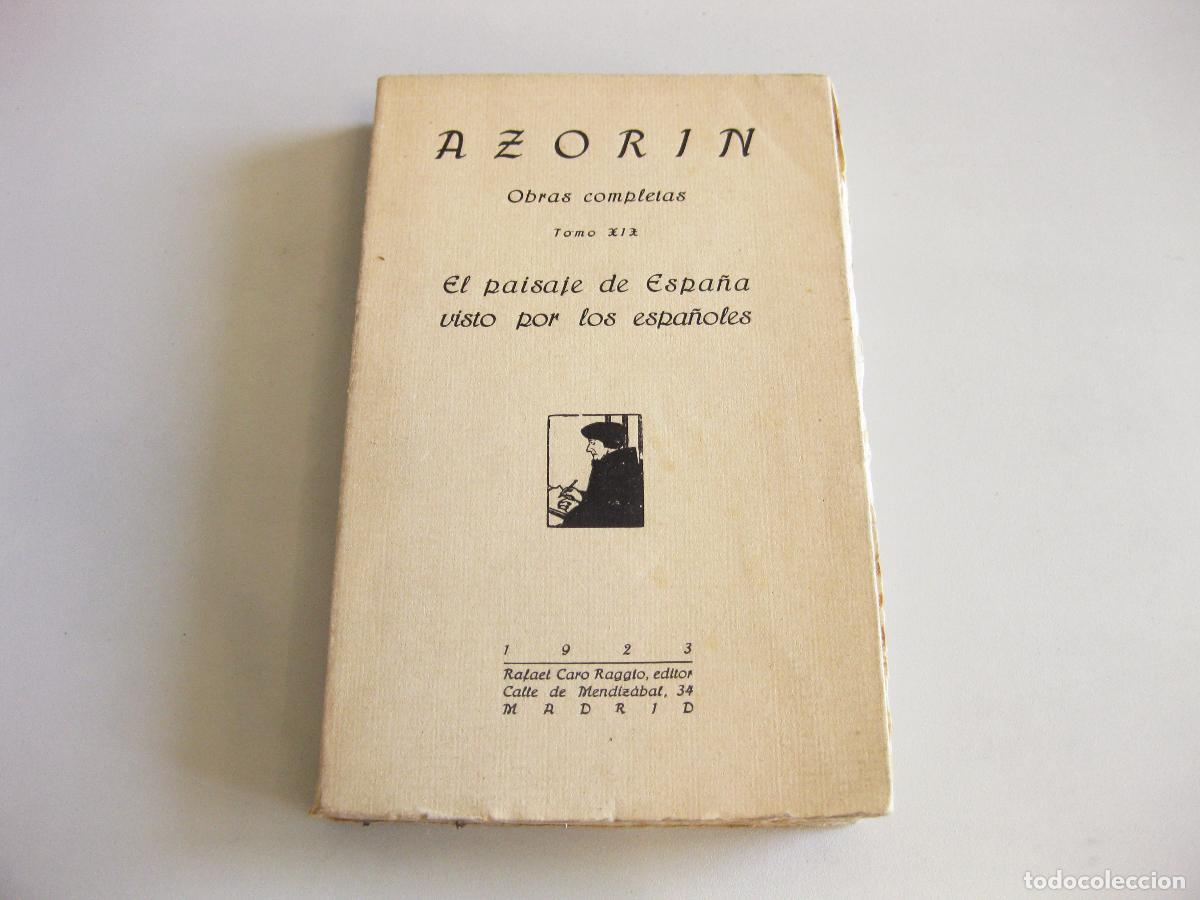 Libros antiguos: AZOR&Iacute;N, OBRAS COMPLETAS. TOMO XIX. EL PAISAJE DE ESPA&Ntilde;A VISTO POR LOS ESPA&Ntilde;OLES. 1923. MADRID