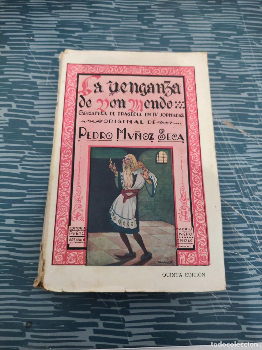 Libros antiguos: LA VENGANZA DE DON MENDO,PEDRO MU&Ntilde;OZ SECA, EDITORIAL PUEYO,1933,195 P&Aacute;GINAS M