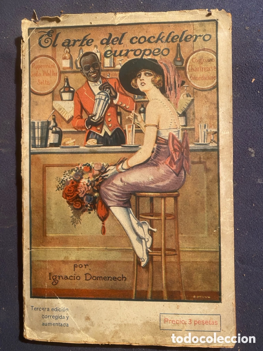Libros antiguos: IGNACIO DOMENECH: - EL ARTE DEL COCKTELERO EUROPEO - (BARCELONA, 1921) (PRIMERA EDICION)