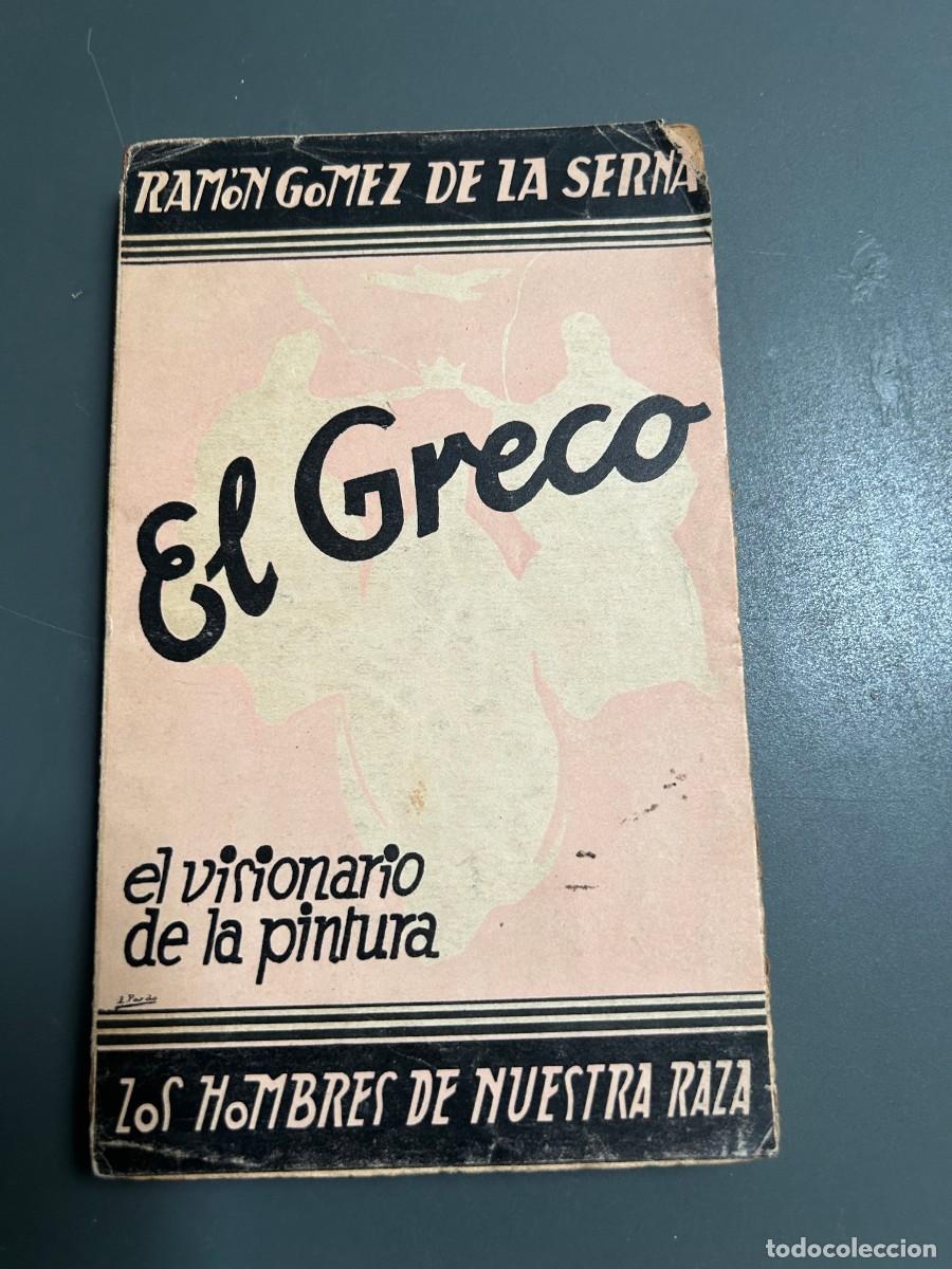 Libros antiguos: EL GRECO. RAM&Oacute;N GOMEZ DE LA SERNA. 1935. 1&ordf; EDICI&Oacute;N. - Foto 1