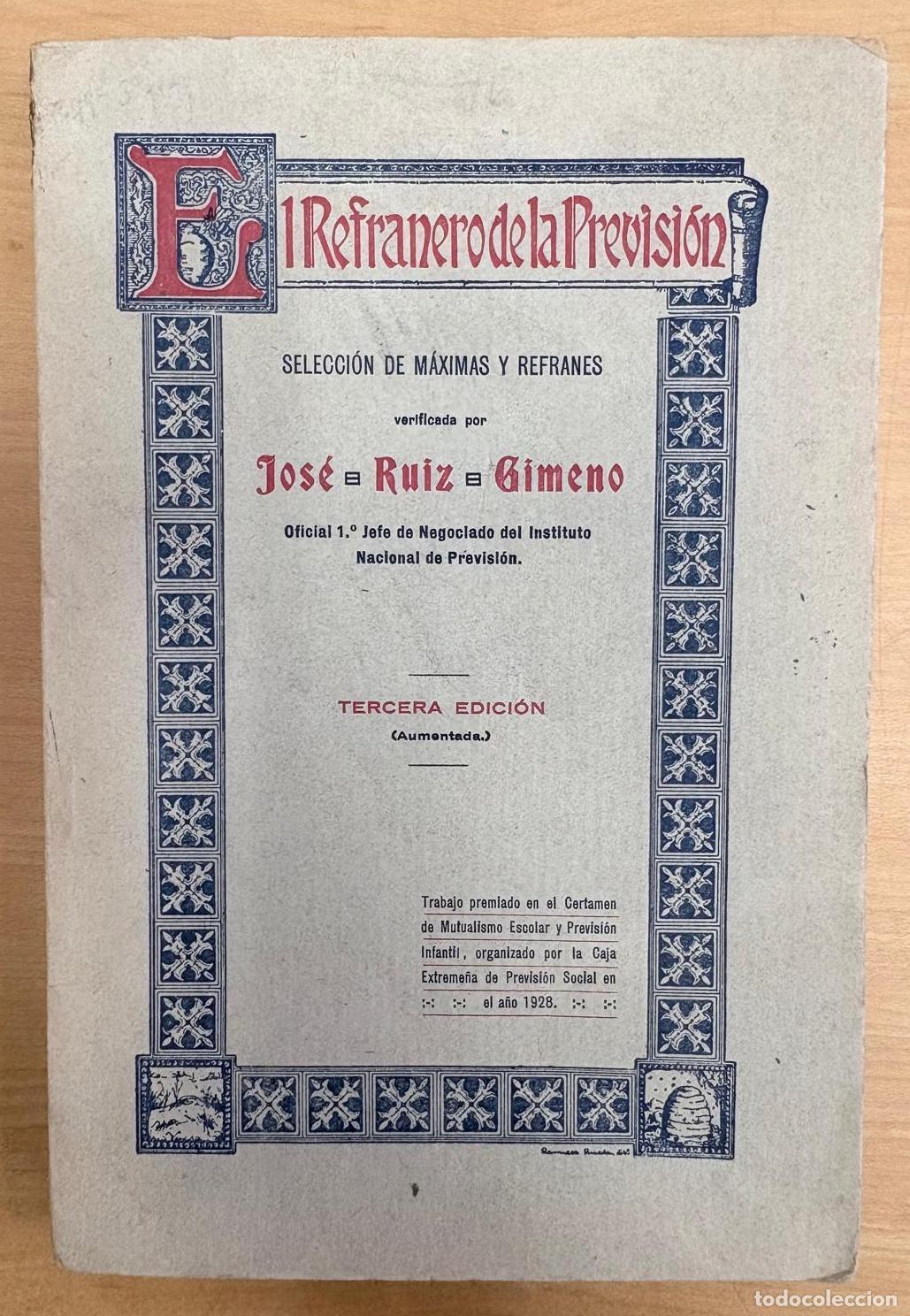 Libros antiguos: EL REFRANERO DE LA PREVISI&Oacute;N: SELECCI&Oacute;N DE M&Aacute;XIMAS Y REFRANES. JOS&Eacute; RUIZ GIMENO, MADRID, 1928