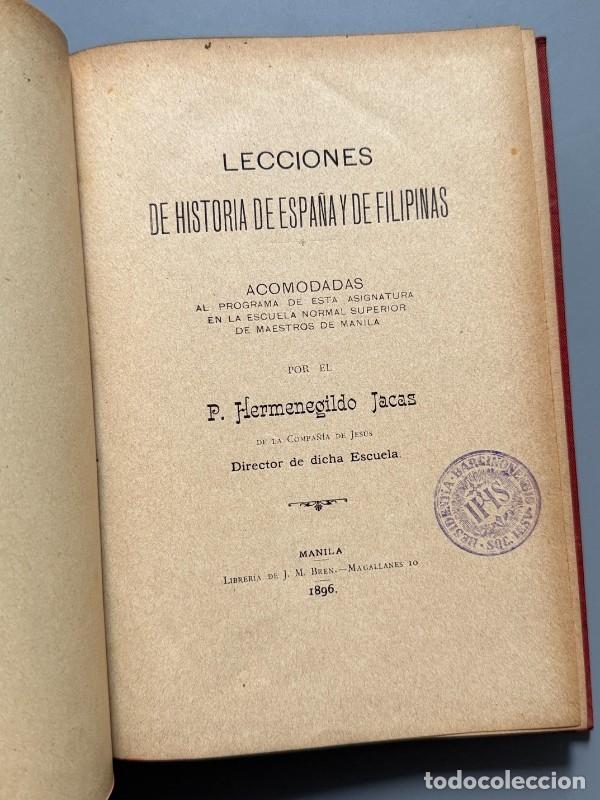 Libros antiguos: Lecciones de historia de Espa&ntilde;a y de Filipinas, Hermenegildo Jacas - Manila, 1896