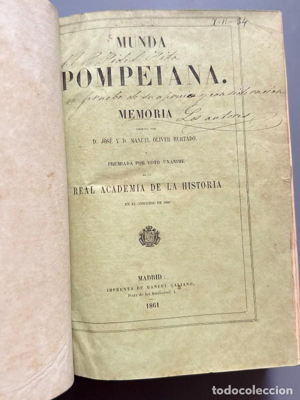 Libros antiguos: Munda Pompeiana, Jos&eacute; y D. Manuel Oliver Hurtado + dos discursos - Imprenta de Manuel Galiano, 1861
