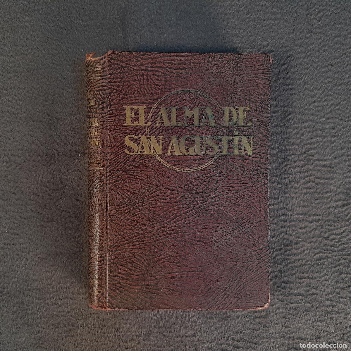 Antiquarische B&uuml;cher: TP-42. EL ALMA DE SAN AGUST&Iacute;N (PEDRO GUILLOUX / LUIS GILI, EDITOR). A&Ntilde;O 1930