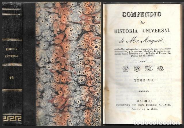 Libros antiguos: COMPENDIO DE HISTORIA UNIVERSAL DE MR. ANQUETIL TOMO XII - MISTER ANQUETIL - A-INCOMP-682