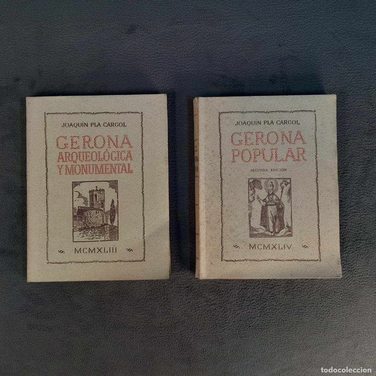 Livros antigos: L-5934. DOS TOMOS: GERONA ARQUEOL&Oacute;GICA Y MONUMENTAL / GERONA POPULAR. A&Ntilde;O 1943-1944
