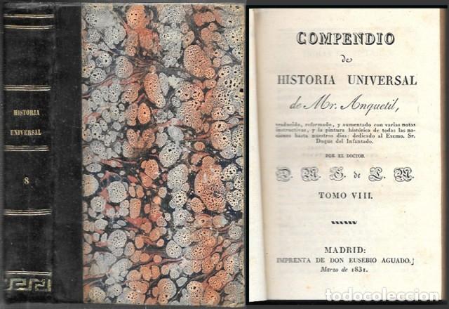 Libros antiguos: COMPENDIO DE HISTORIA UNIVERSAL DE MR. ANQUETIL TOMO VIII - A-INCOMP-685