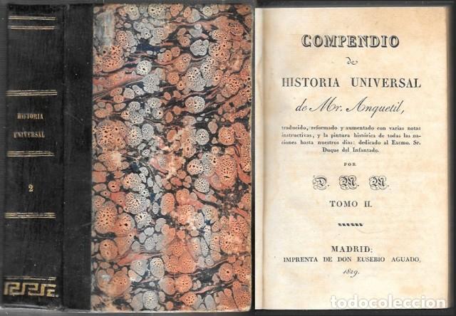 Libros antiguos: COMPENDIO DE HISTORIA UNIVERSAL DE MR. ANQUETIL TOMO II - A-INCOMP-687