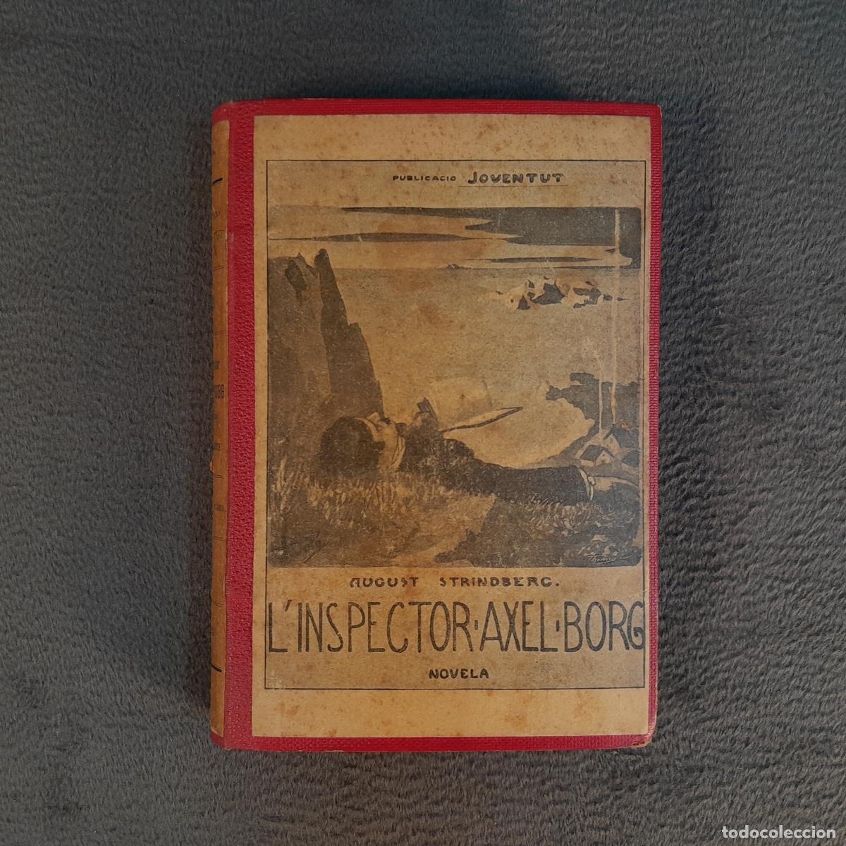 Libri antichi: L-436. L'INSPECTOR AXEL BORG (AUGUST STRINDBERG). A&Ntilde;O 1902