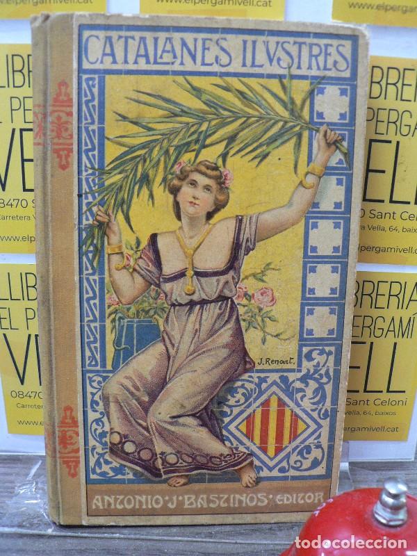 Libros antiguos: Catalanes ilustres - T. Bar&oacute;, B. Bassegoda, F. Su&aacute;rez Bravo, A. Opisso, J.M. Folch, F. Rahola - 1905
