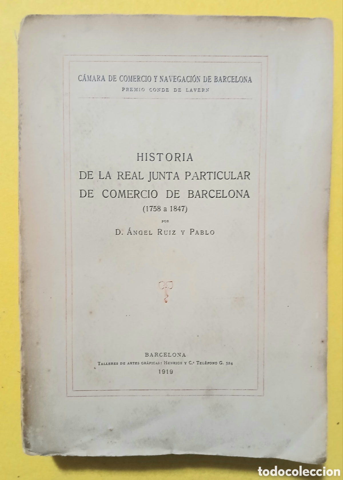 Libros antiguos: HISTORIA DE LA REAL JUNTA PARTICULAR DE COMERCIO DE BARCELONA (1758 a 1847) - Foto 2