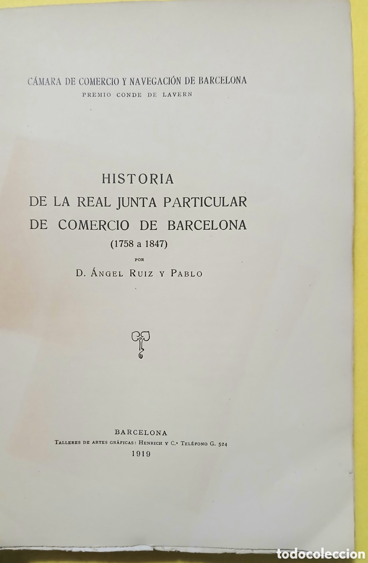 Libros antiguos: HISTORIA DE LA REAL JUNTA PARTICULAR DE COMERCIO DE BARCELONA (1758 a 1847) - Foto 4