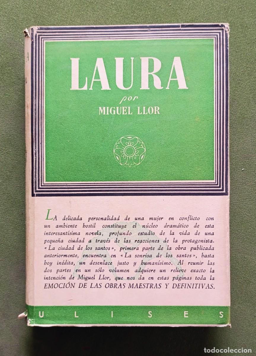 Libros antiguos: MIGUEL LLOR - LAURA - EN LA CIUDAD DE LOS SANTOS / LA SONRISA DE LOS SANTOS- 1&ordf; ed. CASTELLANA- 193.